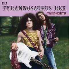 T. Rex – Strange Orchestra Volume Two (2022) (ALBUM ZIP)