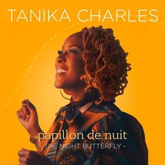 Tanika Charles – Papillon De Nuit The Night Butterfly (2022) (ALBUM ZIP)