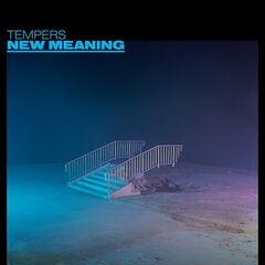 Tempers – New Meaning (2022) (ALBUM ZIP)