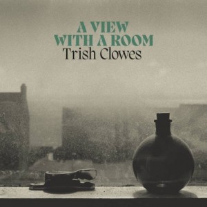 Trish Clowes – A View With A Room (2022) (ALBUM ZIP)