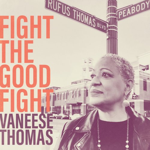 Vaneese Thomas – Fight The Good Fight (2022) (ALBUM ZIP)