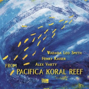 Wadada Leo Smith – Pacifica Koral Reef (2022) (ALBUM ZIP)
