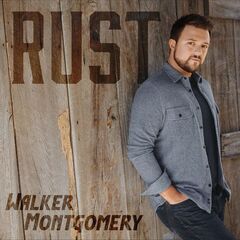 Walker Montgomery – Rust (2022) (ALBUM ZIP)