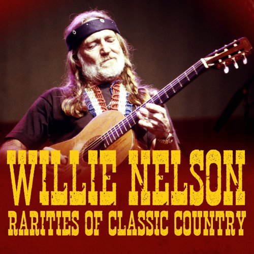 Willie Nelson – Rarities Of Classic Country (2022) (ALBUM ZIP)
