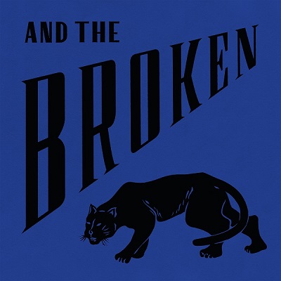 And The Broken – The Black And Blue (2022) (ALBUM ZIP)