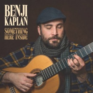 Benji Kaplan – Something Here Inside (2022) (ALBUM ZIP)