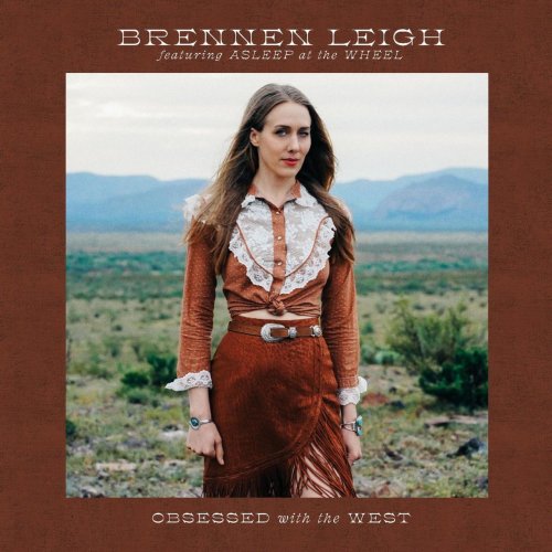 Brennen Leigh – Obsessed With The West (2022) (ALBUM ZIP)