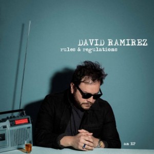 David Ramirez – Rules And Regulations (2022) (ALBUM ZIP)