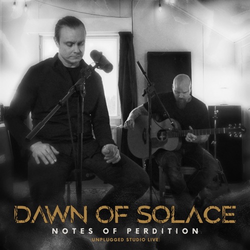 Dawn Of Solace – Notes Of Perdition [Unplugged Studio Live] (2022) (ALBUM ZIP)