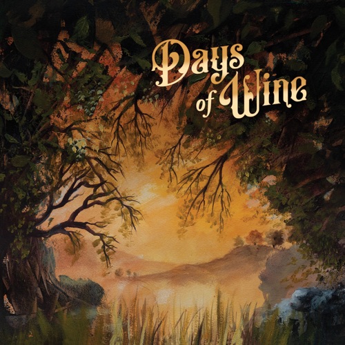Days Of Wine – Days Of Wine (2022) (ALBUM ZIP)
