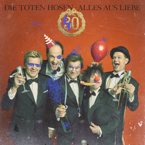 Die Toten Hosen – Alles Aus Liebe: 40 Jahre Die Toten Hosen (2022) (ALBUM ZIP)