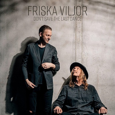 Friska Viljor – Don’t Save The Last Dance (2022) (ALBUM ZIP)