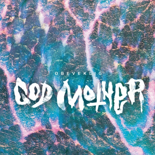 God Mother – Obeveklig (2022) (ALBUM ZIP)