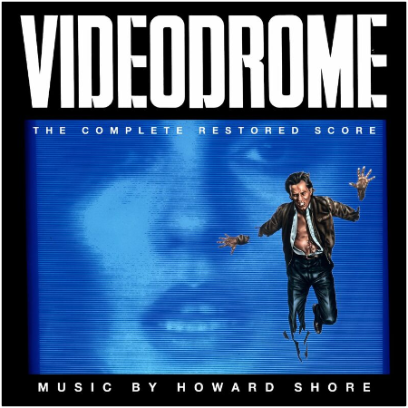 Howard Shore – Videodrome [The Complete Restored Score] (2022) (ALBUM ZIP)