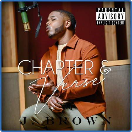 J. Brown – Chapter And Verse (2022) (ALBUM ZIP)