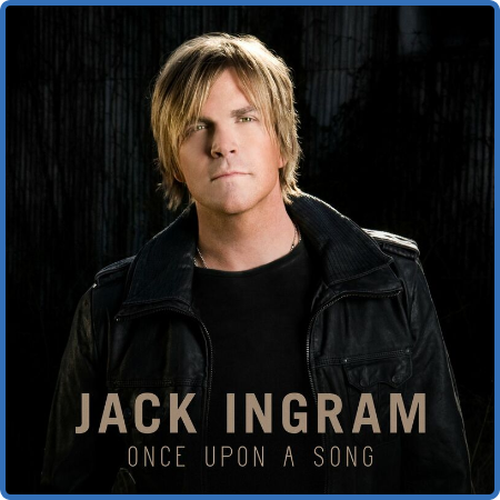 Jack Ingram – Once Upon A Song (2022) (ALBUM ZIP)