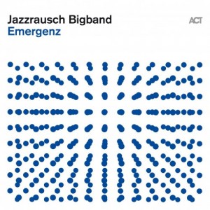 Jazzrausch Bigband – Emergenz (2022) (ALBUM ZIP)