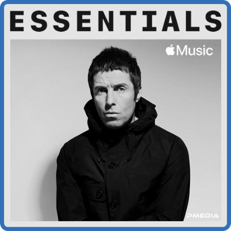 Liam Gallagher – Liam Gallagher Essentials (2022) (ALBUM ZIP)