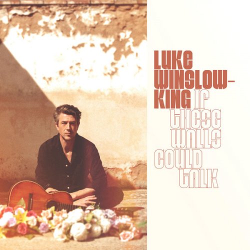 Luke Winslow-King – If These Walls Could Talk (2022) (ALBUM ZIP)