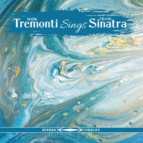 Mark Tremonti – Mark Tremonti Sings Frank Sinatra