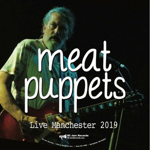 Meat Puppets – Live Manchester 2019 (2022) (ALBUM ZIP)