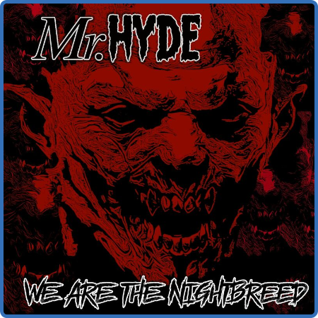 Mr. Hyde – We Are The Nightbreed (2022) (ALBUM ZIP)