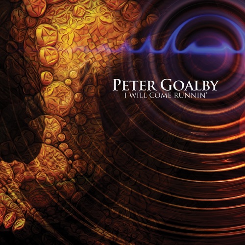 Peter Goalby – I Will Come Runnin’ (2022) (ALBUM ZIP)