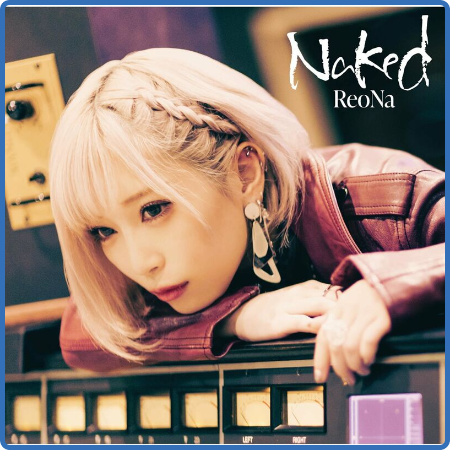 Reona – Naked (2022) (ALBUM ZIP)