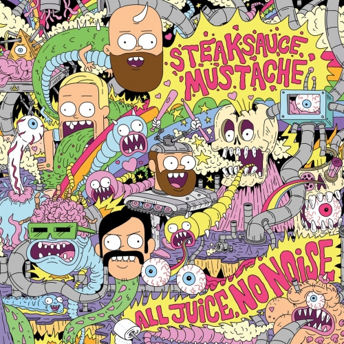 Steaksauce Mustache – All Juice, No Noise. (2022) (ALBUM ZIP)