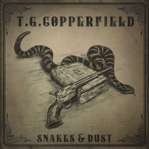 T.G. Copperfield – Snakes And Dust (2022) (ALBUM ZIP)