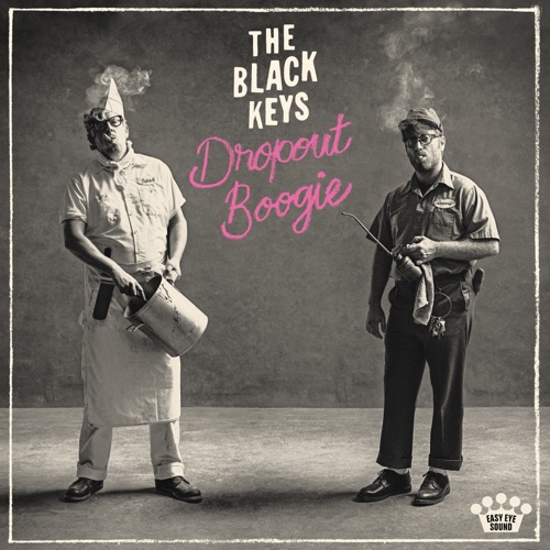 The Black Keys – Dropout Boogie (2022) (ALBUM ZIP)