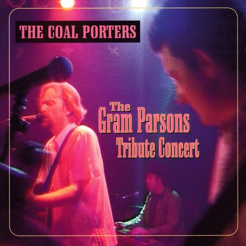 The Coal Porters – The Gram Parsons Tribute Concert [Live, The Garage, Islington, London, 19 September 1998] (2022) (ALBUM ZIP)