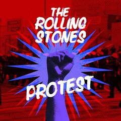 The Rolling Stones – Protest (2022) (ALBUM ZIP)