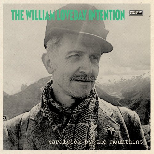 The William Loveday Intention – Paralysed By The Mountains (2022) (ALBUM ZIP)
