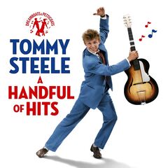Tommy Steele – Dreamboats And Petticoats Presents A Handful Of Hits (2022) (ALBUM ZIP)