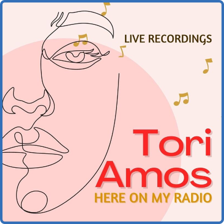 Tori Amos – Tori Amos Live Here On My Radio (2022) (ALBUM ZIP)