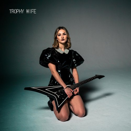 Trophy Wife – Trophy Wife (2022) (ALBUM ZIP)