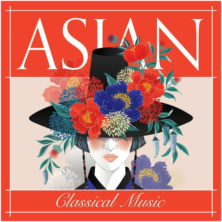 Various Artists – Asian Classical Music (2022) (ALBUM ZIP)