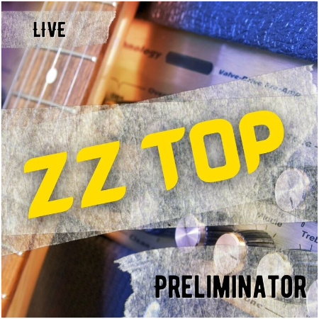 ZZ Top – ZZ Top Live Preliminator (2022) (ALBUM ZIP)