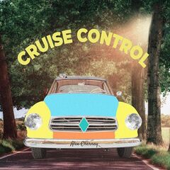Alex Cherney – Cruise Control (2022) (ALBUM ZIP)