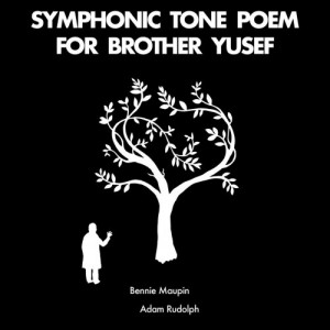 Bennie Maupin – Symphonic Tone Poem For Brother Yusef (2022) (ALBUM ZIP)