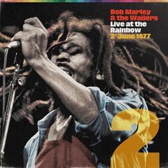 Bob Marley &amp; The Wailers – Live At The Rainbow, 2nd June 1977 (2022) (ALBUM ZIP)
