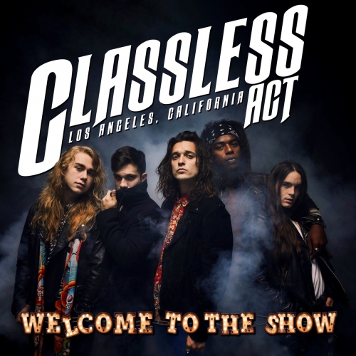 Classless Act – Welcome To The Show (2022) (ALBUM ZIP)