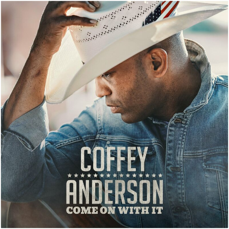Coffey Anderson – Come On With It (2022) (ALBUM ZIP)
