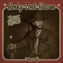 Colby Acuff – Honky Tonk Heaven (2022) (ALBUM ZIP)