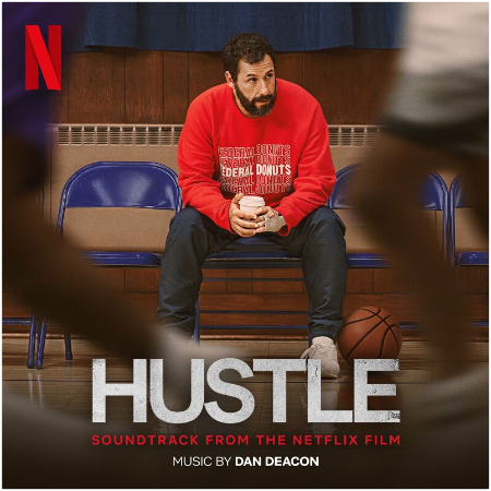 Dan Deacon – Hustle [Soundtrack From The Netflix Film] (2022) (ALBUM ZIP)