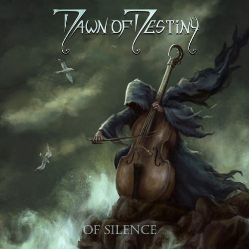 Dawn Of Destiny – Of Silence (2022) (ALBUM ZIP)