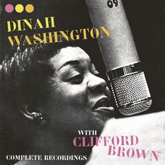 Dinah Washington – Complete Recordings With Clifford Brown (2022) (ALBUM ZIP)