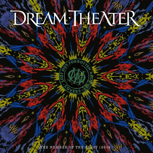 Dream Theater – Lost Not Forgotten Archives The Number Of The Beast Live In Paris 2002 (2022) (ALBUM ZIP)