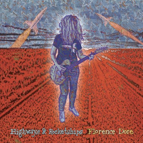 Florence Dore – Highways And Rocketships (2022) (ALBUM ZIP)